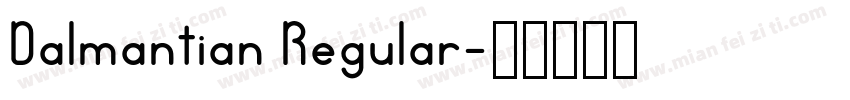 Dalmantian Regular字体转换